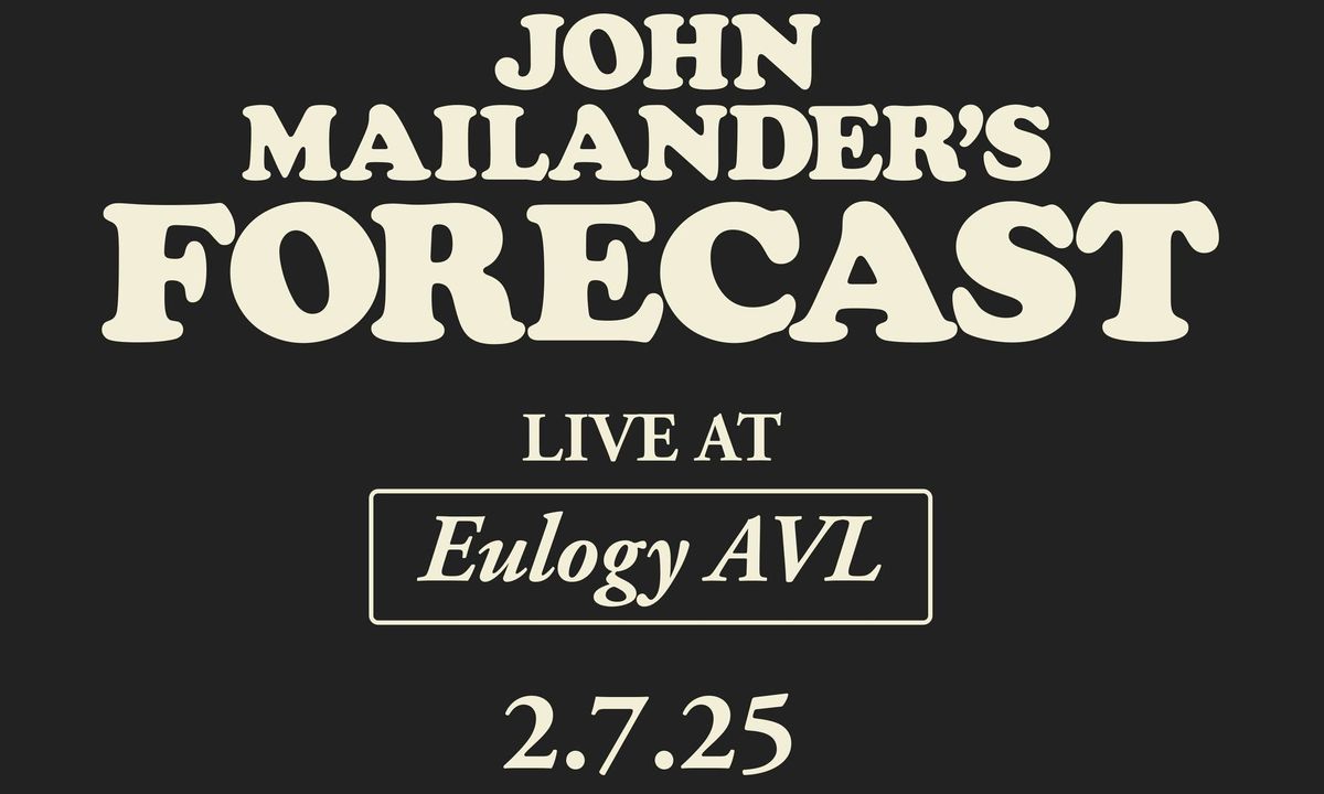 John Mailander's Forecast 