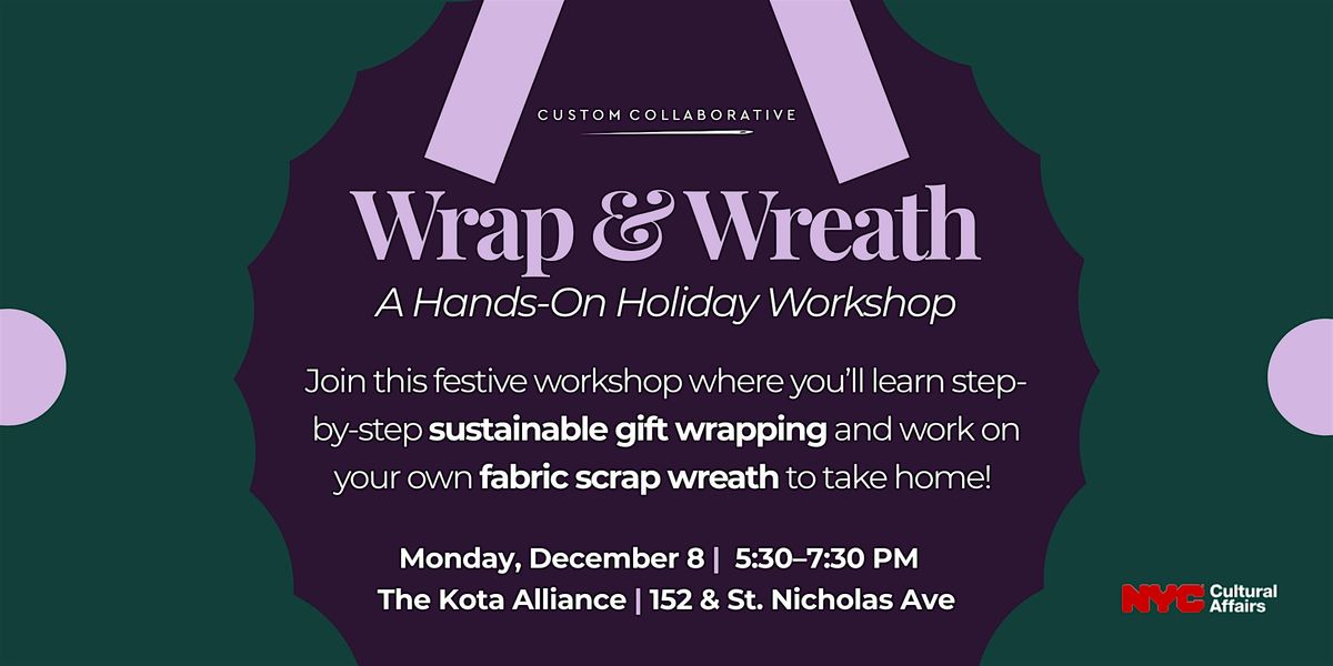 Wrap & Wreath: Eco Holiday Workshop