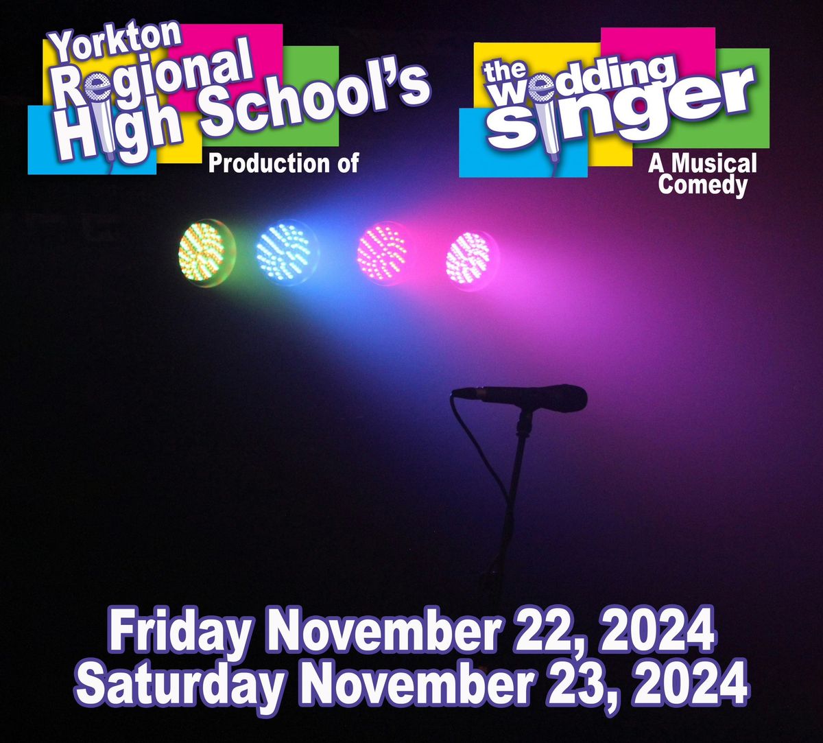 The Wedding Singer Presented by Yorkton Regional High School 