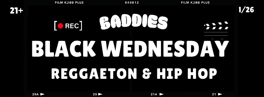 Baddies Black Wednesday Party - Reggaeton and Hip Hop, San Jose, CA 11\/26
