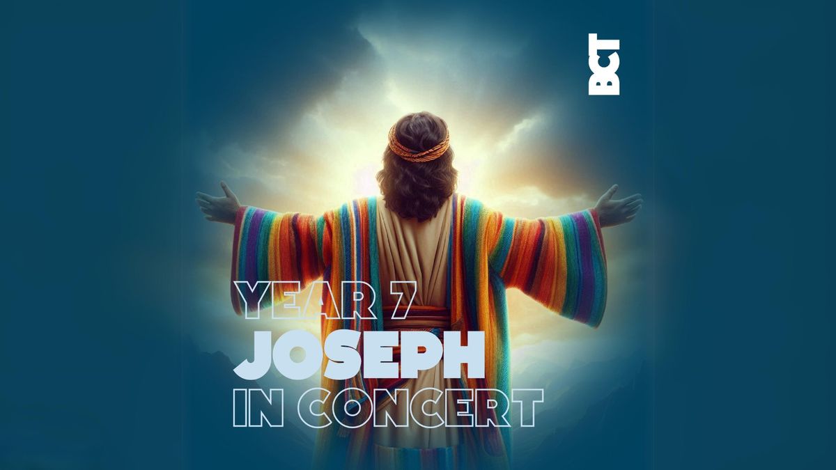 Joseph - Year 7 in Concert