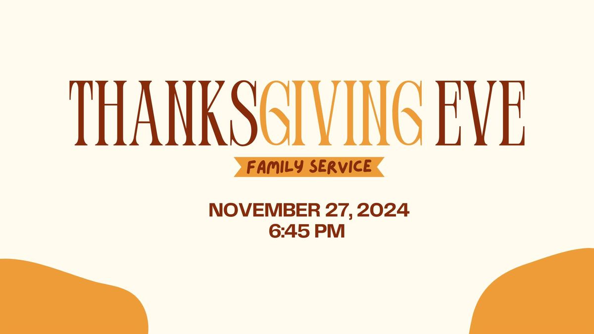 Thanksgiving Eve Family Service