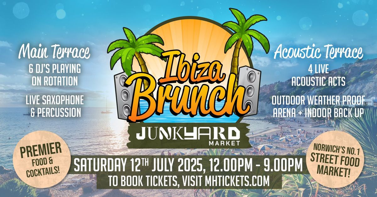 Ibiza Brunch : Junkyard Market