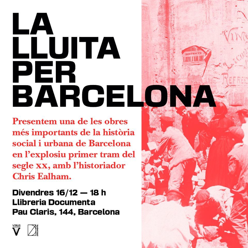 Presentem \u00abLa lluita per Barcelona\u00bb de Chris Ealham