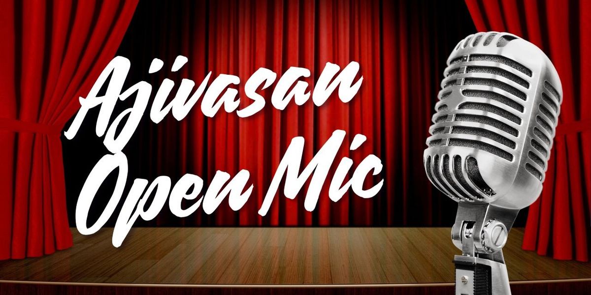 Ajivasan Open Mic