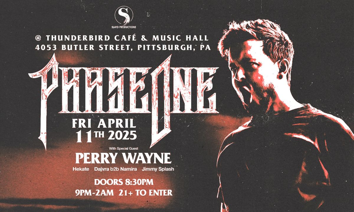 PhaseOne w\/ Perry Wayne - Pittsburgh