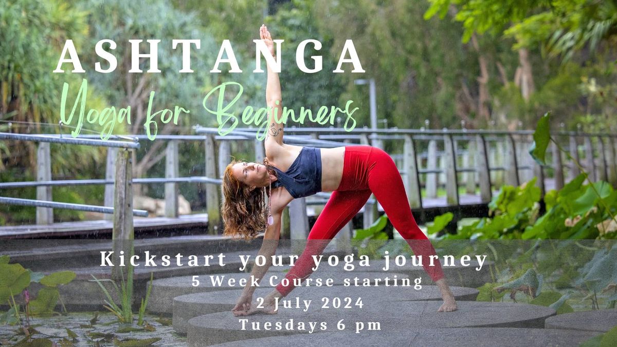 Ashtanga Yoga For Beginners 5 Week Course