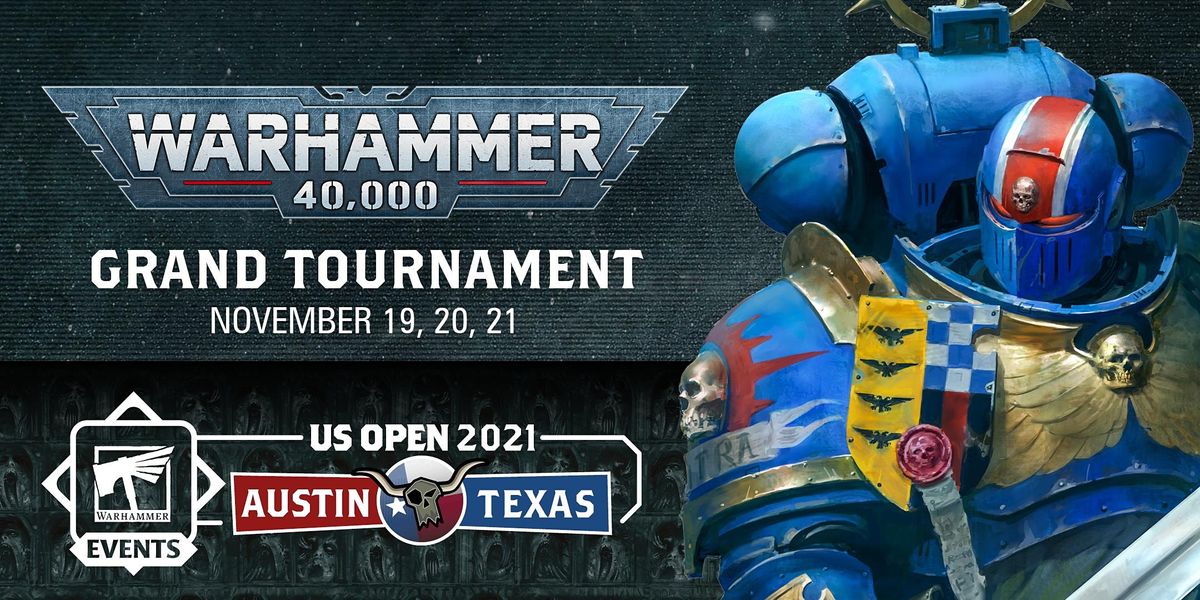 Warhammer US Open Series 2021: Warhammer 40,000 \u2013 Austin, TX