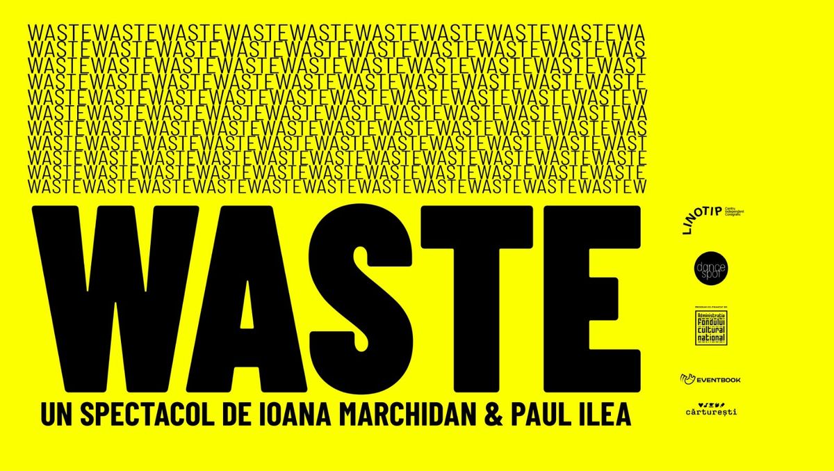 WASTE \u2022 Spectacol de dans contemporan \u0219i ritmuri hands&feet