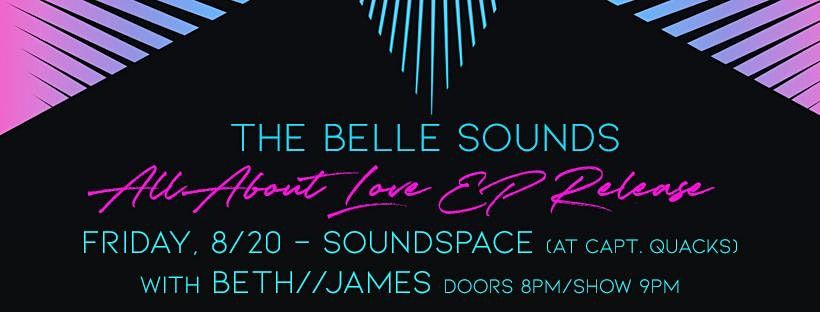 The Belle Sounds "All About Love" EP Release  with Beth\/\/James