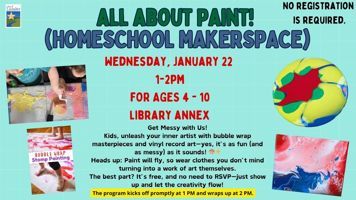 Homeschool Makerspace: All About Paint!