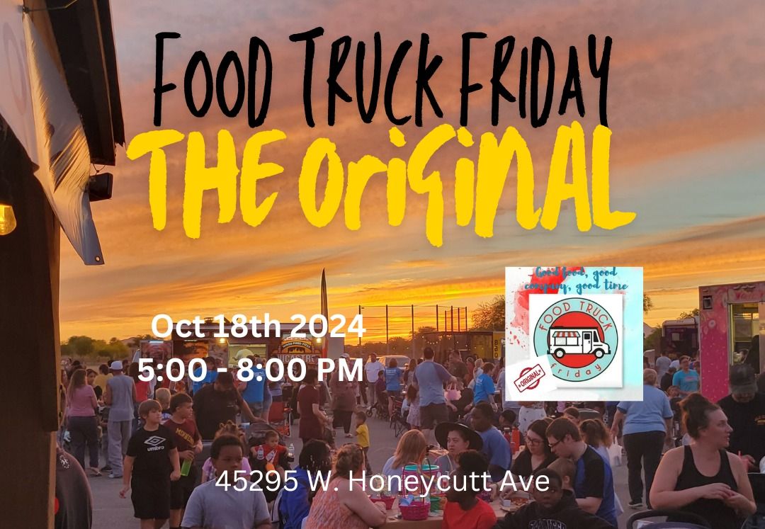 "The Original" Food Truck Friday Maricopa  @ Community of Hope