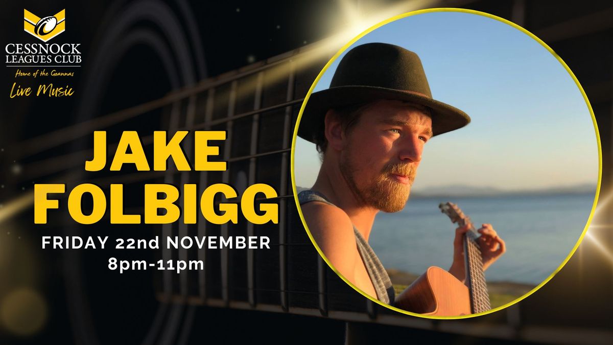 LIVE MUSIC - Jake Folbigg