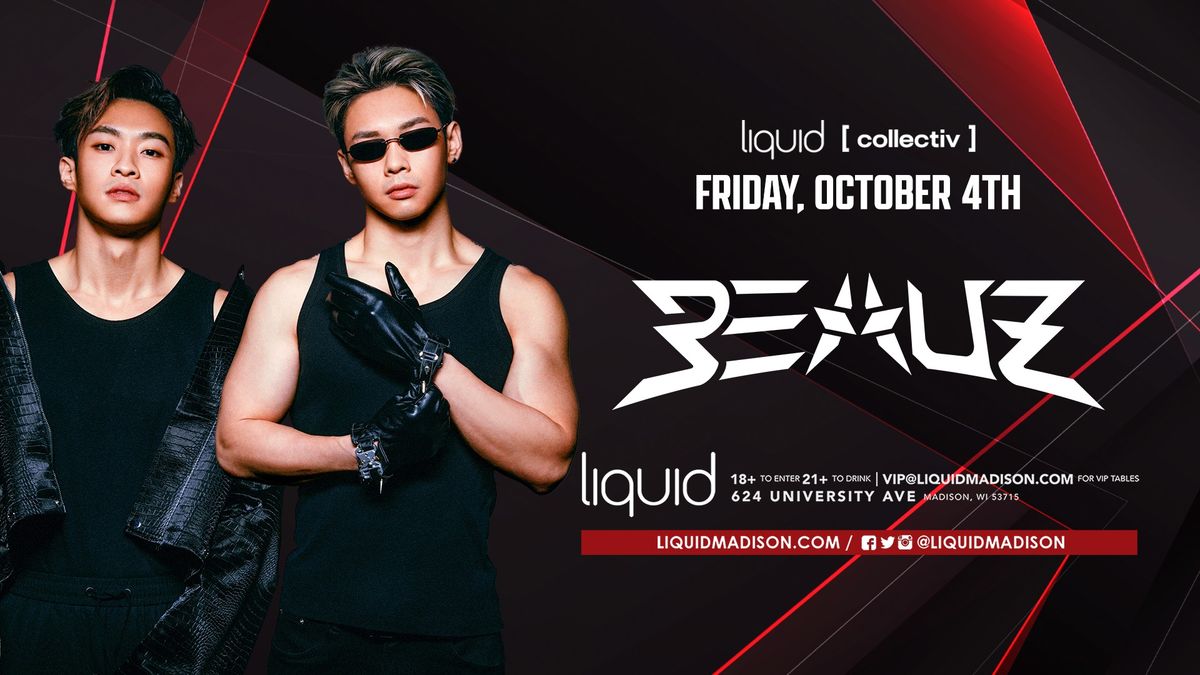 BEAUZ at Liquid | Madison, WI