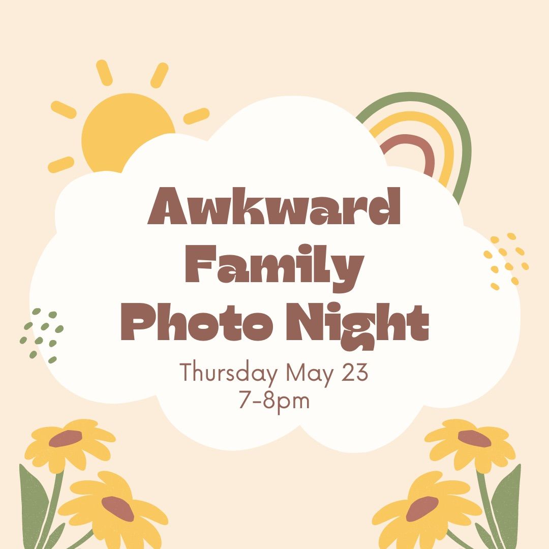 Awkward Family Photo Night ??