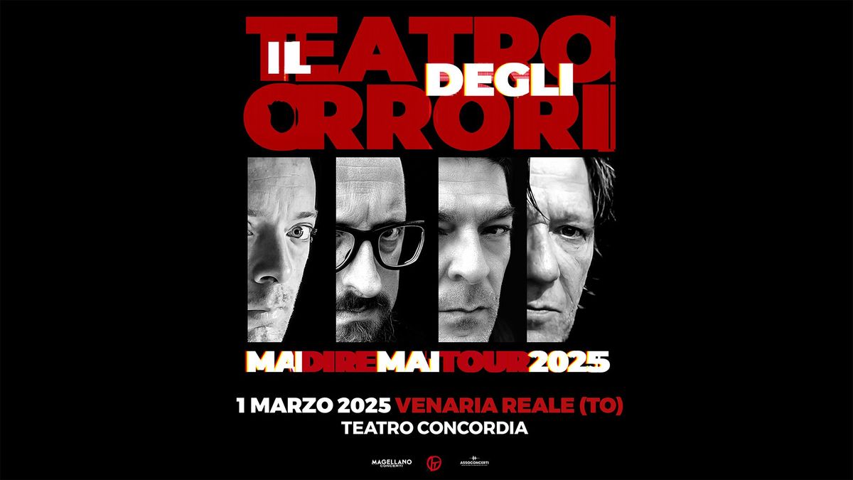 IL TEATRO DEGLI ORRORI - MAI DIRE MAI TOUR 2025