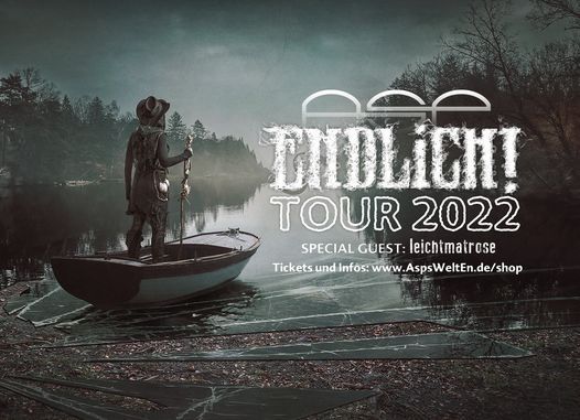 ENDLiCH! ASP TOUR 2022 \u2013 Hamburg \u2013 Markthalle
