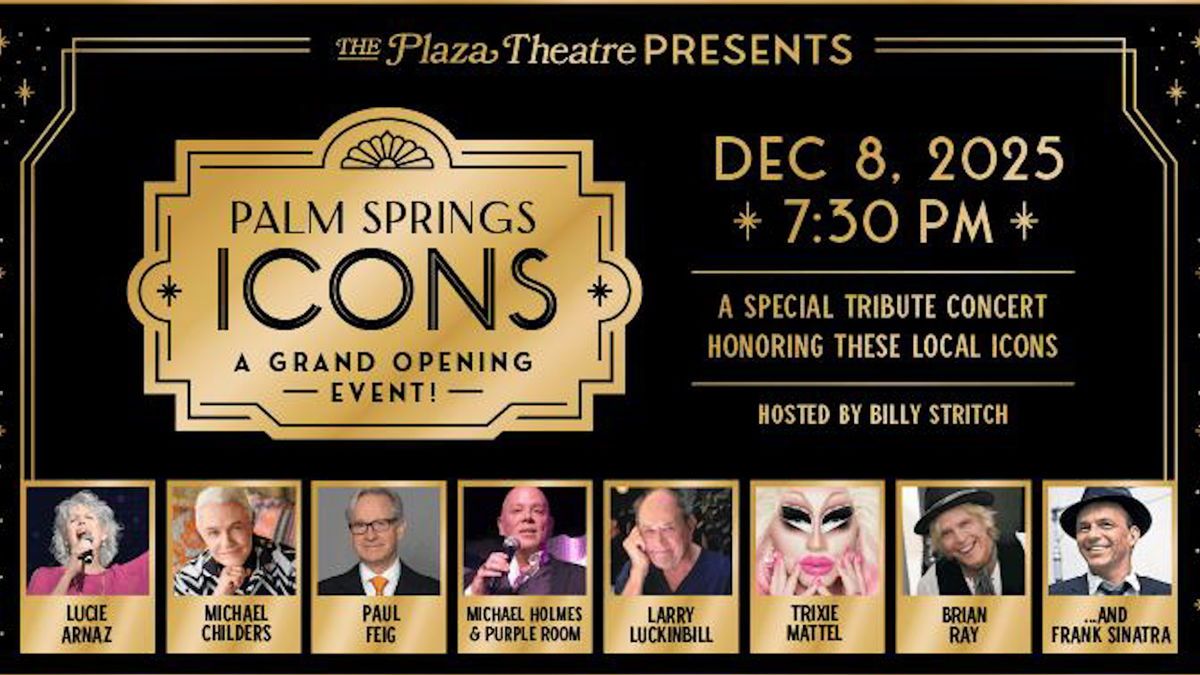 Palm Springs Icons at Plaza Theatre - Palm Springs