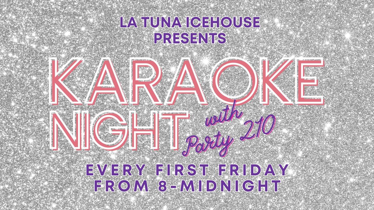 First Friday Karaoke at La Tuna