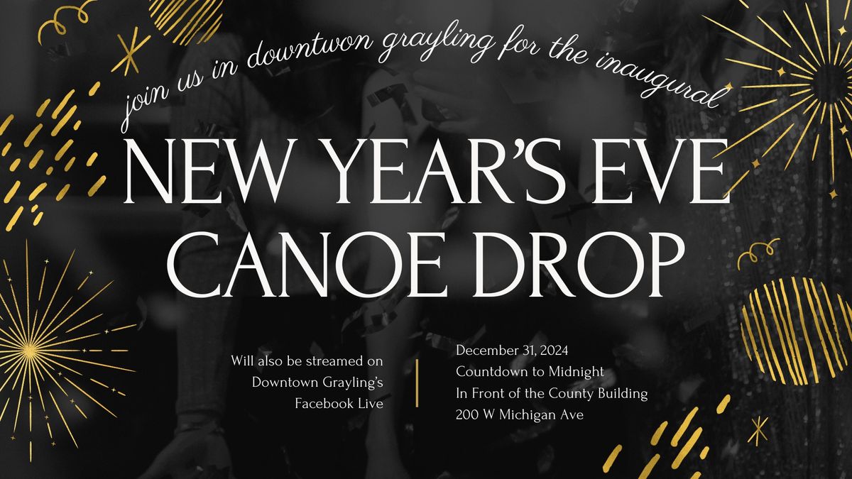 New Year's Eve Canoe Drop!