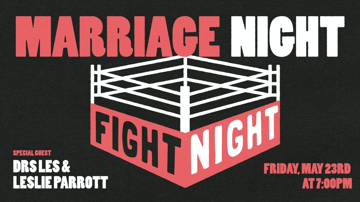 Marriage Night | Fight Night