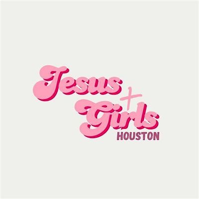 Jesus Girls HTX