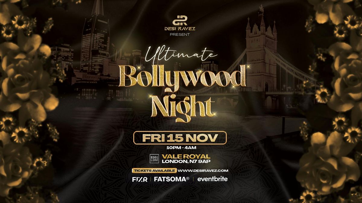 Bollywood Night - Friday 15th November @EGG LDN