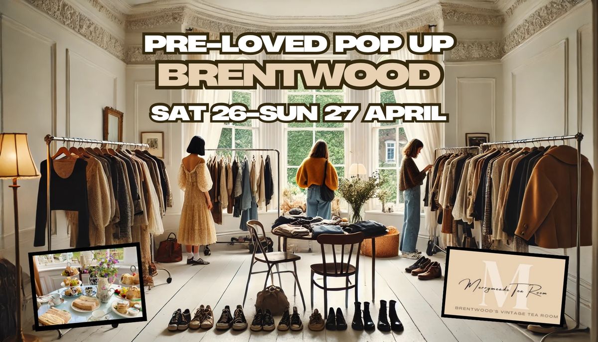 Pre-Loved Fashion Pop Up Event - Brentwood - April 2025