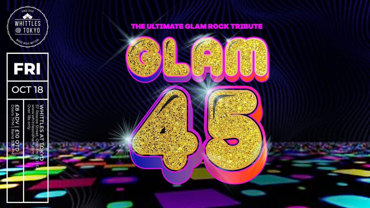 Glam 45