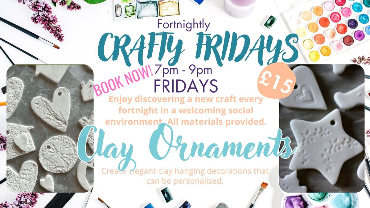 Clay Ornaments: Crafty Friday