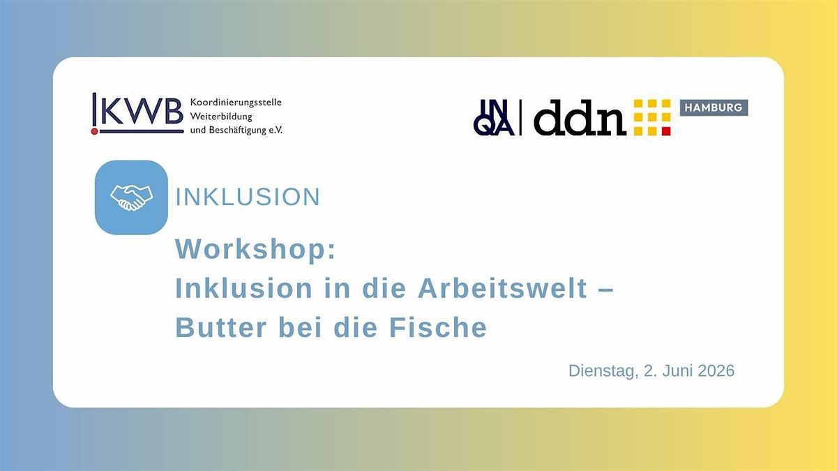 Workshop: Inklusion in die Arbeitswelt \u2013 Butter bei die Fische