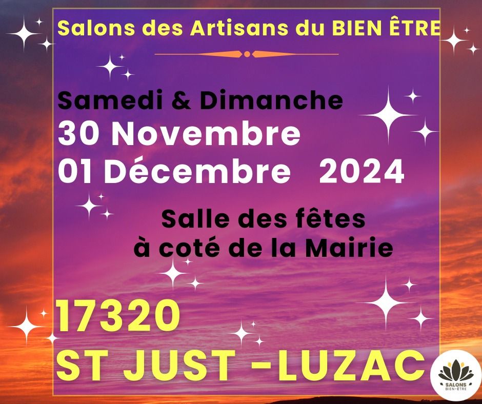 SALON des ARTISANS DU BIEN-\u00caTRE \u00e0 17320 ST JUST LUZAC - 30 NOV et 1er DEC  