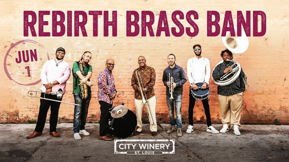 The Grammy Award Winning Rebirth Brass Band at City Winery STL