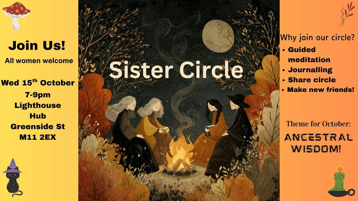 Sister Circle (Wednesday 15th October ) @ The Lighthouse Hub 7PM 