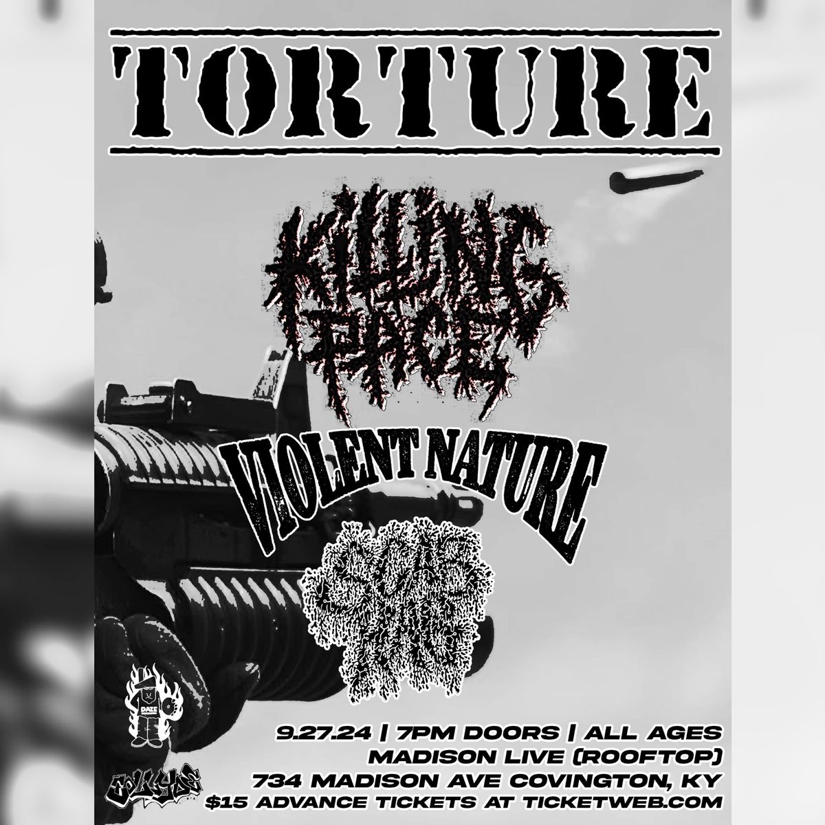 Torture - Killing Pace - Violent Nature - Scab Hag ~ 9.27.23