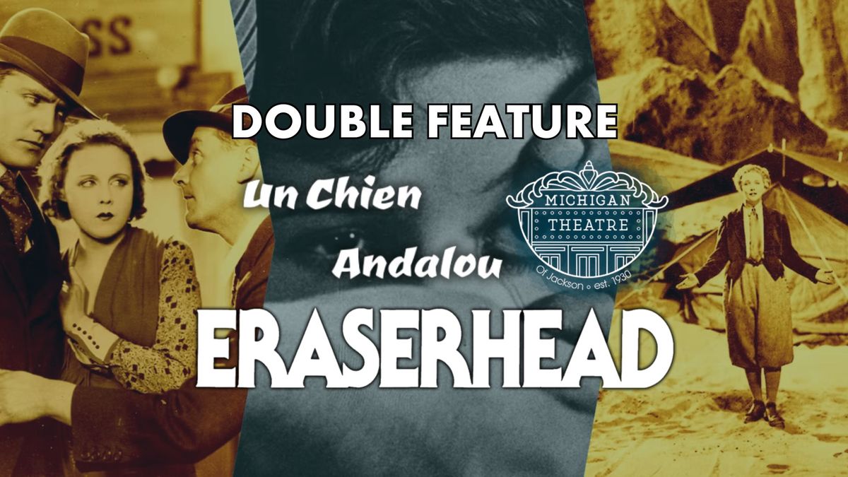 Un Chien Andalou & Eraserhead - Visions Unbound Film Series