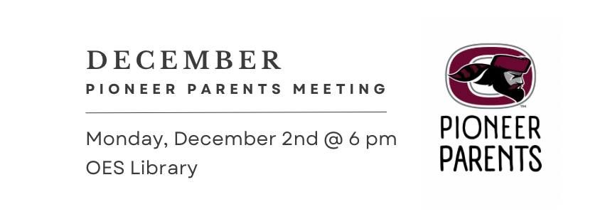 December Pioneer Parents Meeting