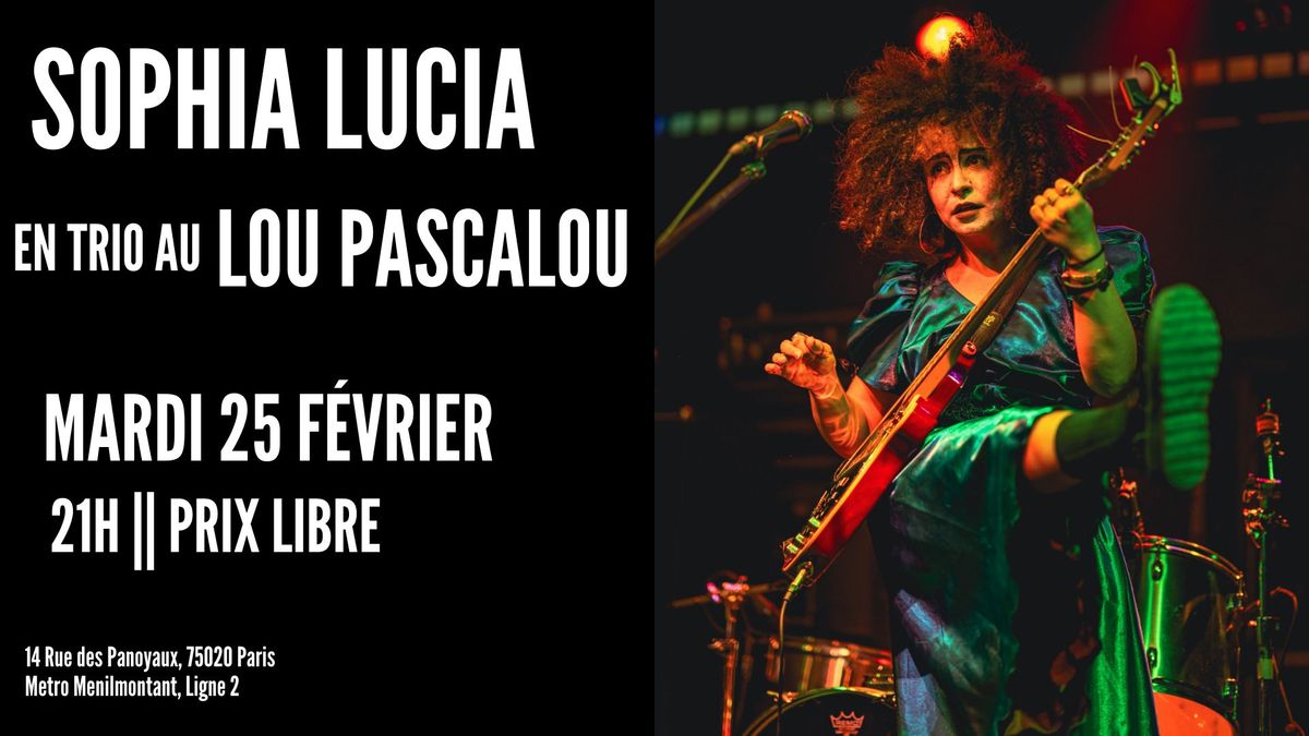 Sophia Lucia en trio au Lou Pascalou! 