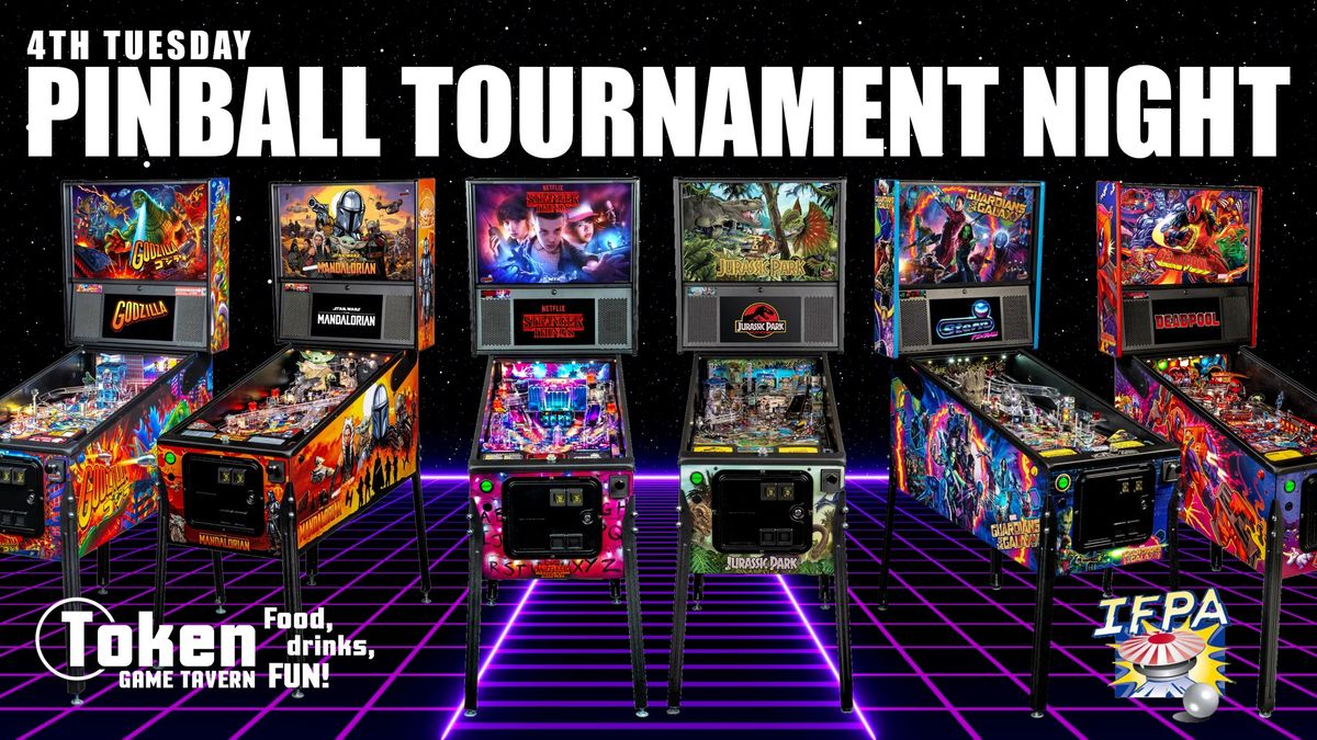 Token Game Tavern 4th Tuesday Monthly Pinball Tournament Night!