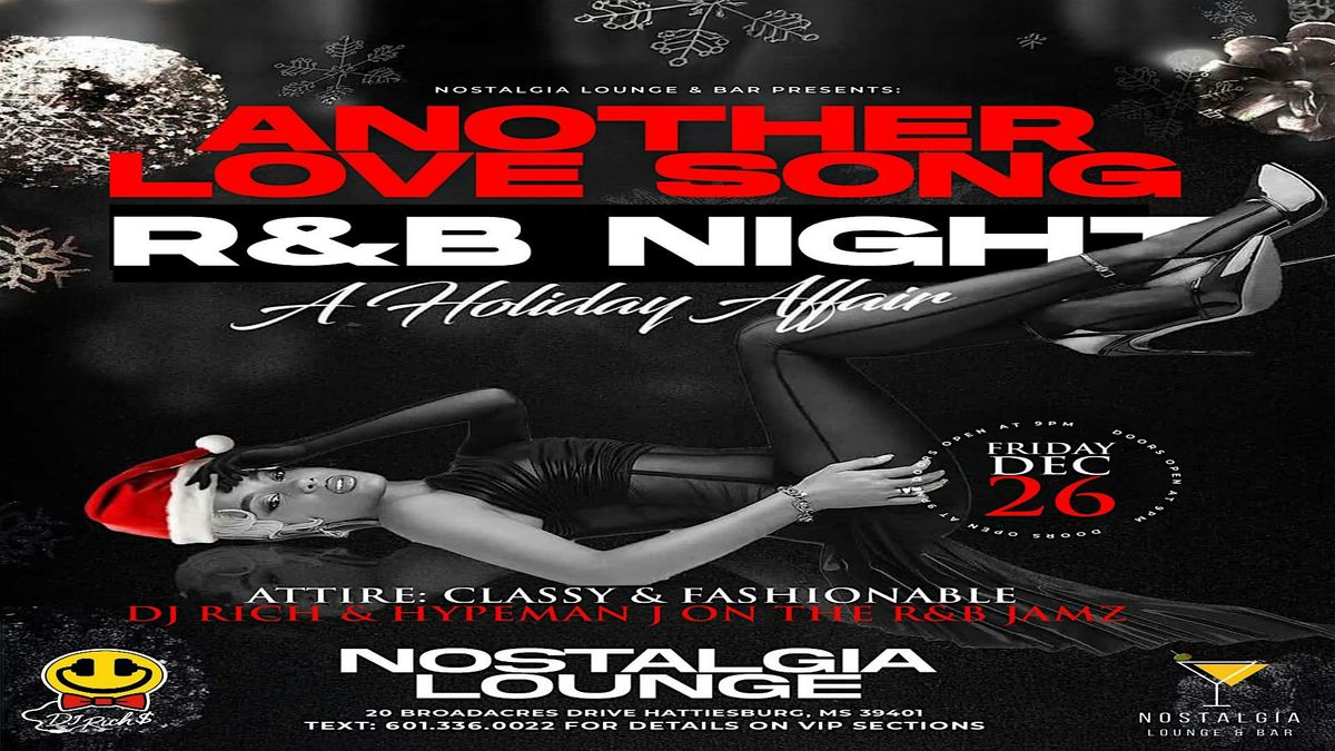 Another Love Song \u201cR&B Night at Nostalgia\u201d