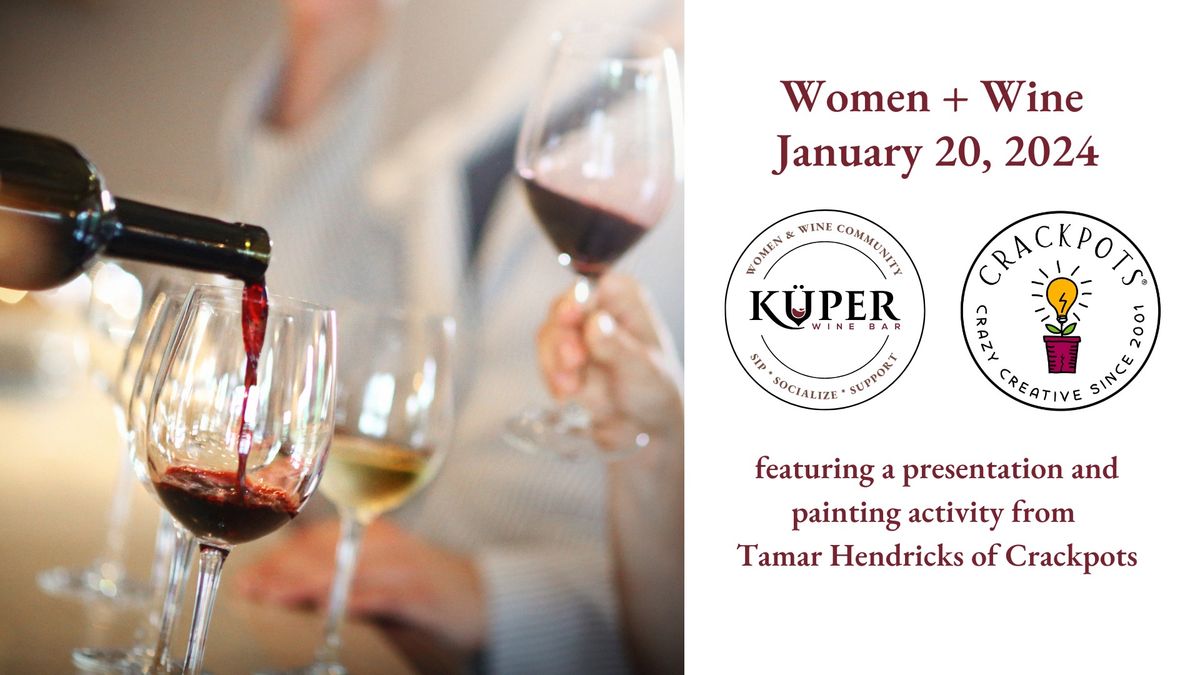 Women + Wine - featuring Crackpots