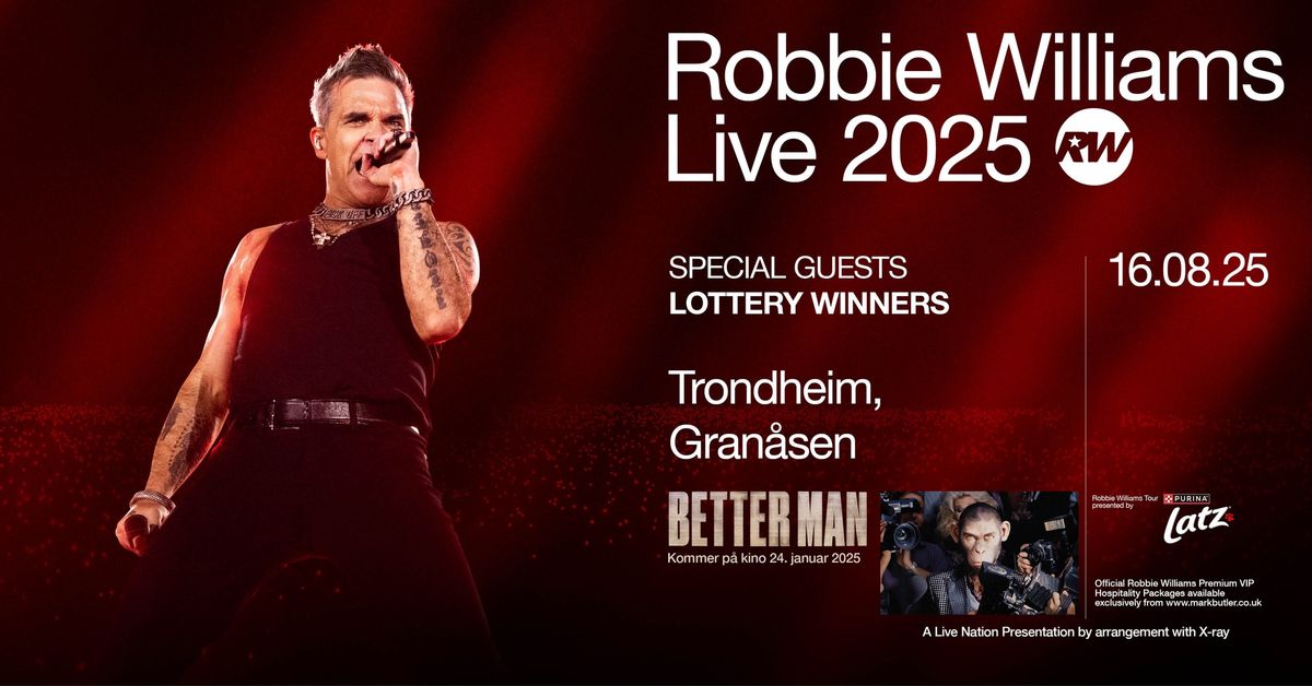 Robbie Williams \/\/ Gran\u00e5sen \/\/ Pres. av Live Nation & Trondheim Stage