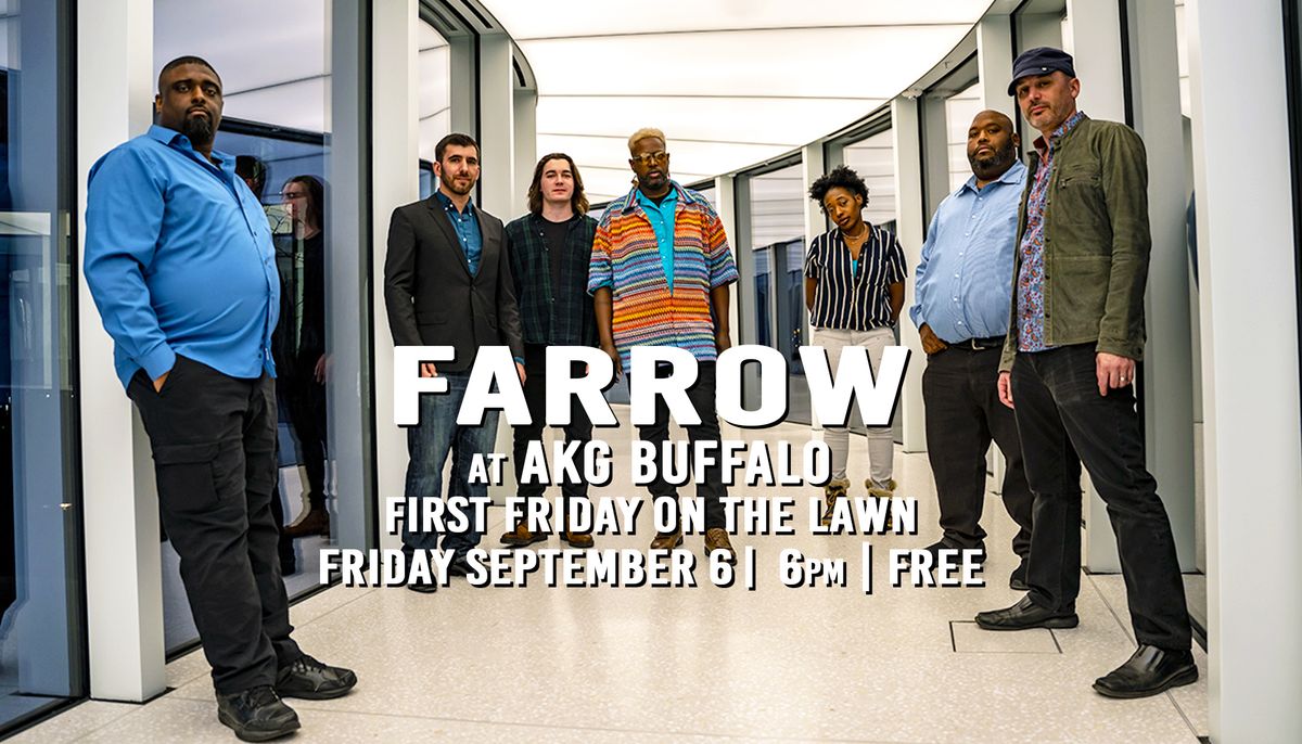 FARROW at AKG Buffalo | First Friday on the Lawn