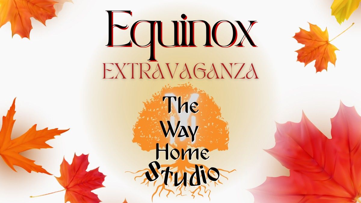 Equinox Extravaganza