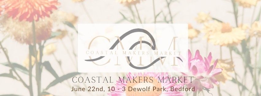 Coastal Makers Market - Celebrates Bedford Days! 