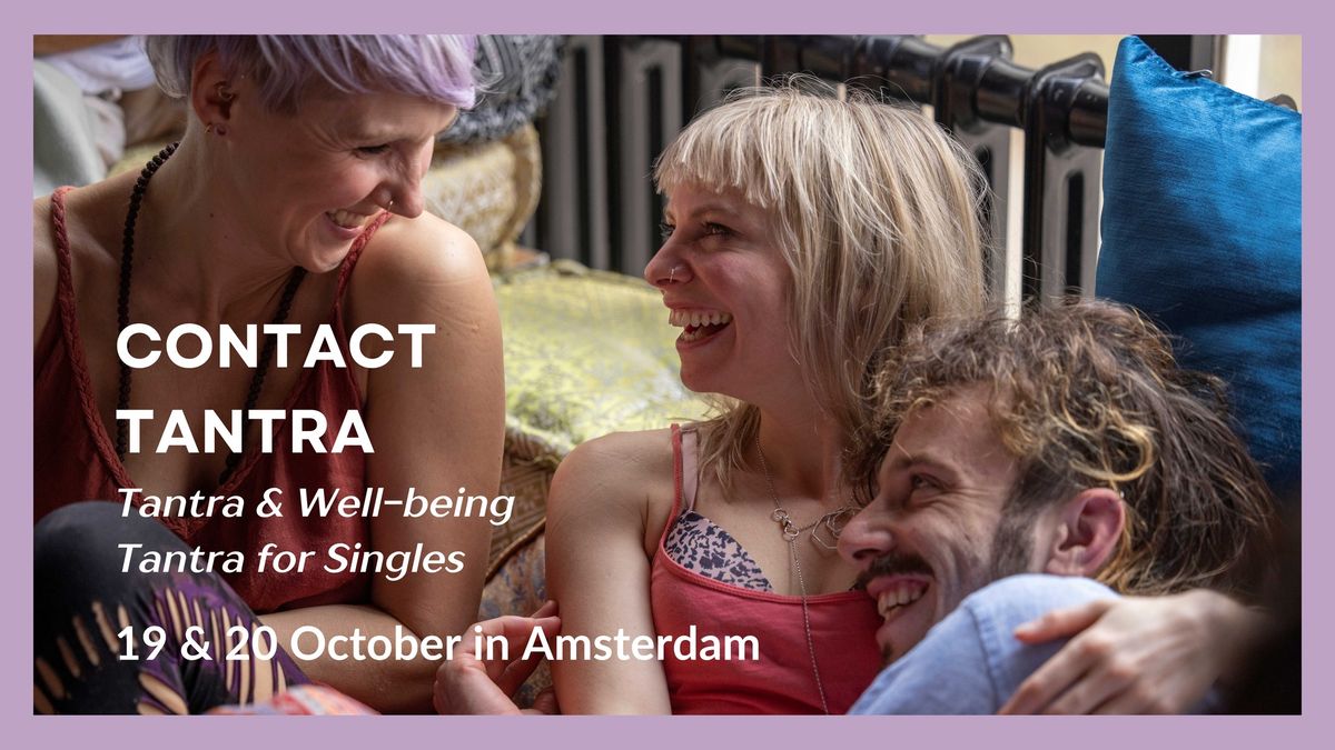 CONTACT TANTRA \/ TANTRA & WELL-BEING FOR SINGLES 19 & 20 OCTOBER