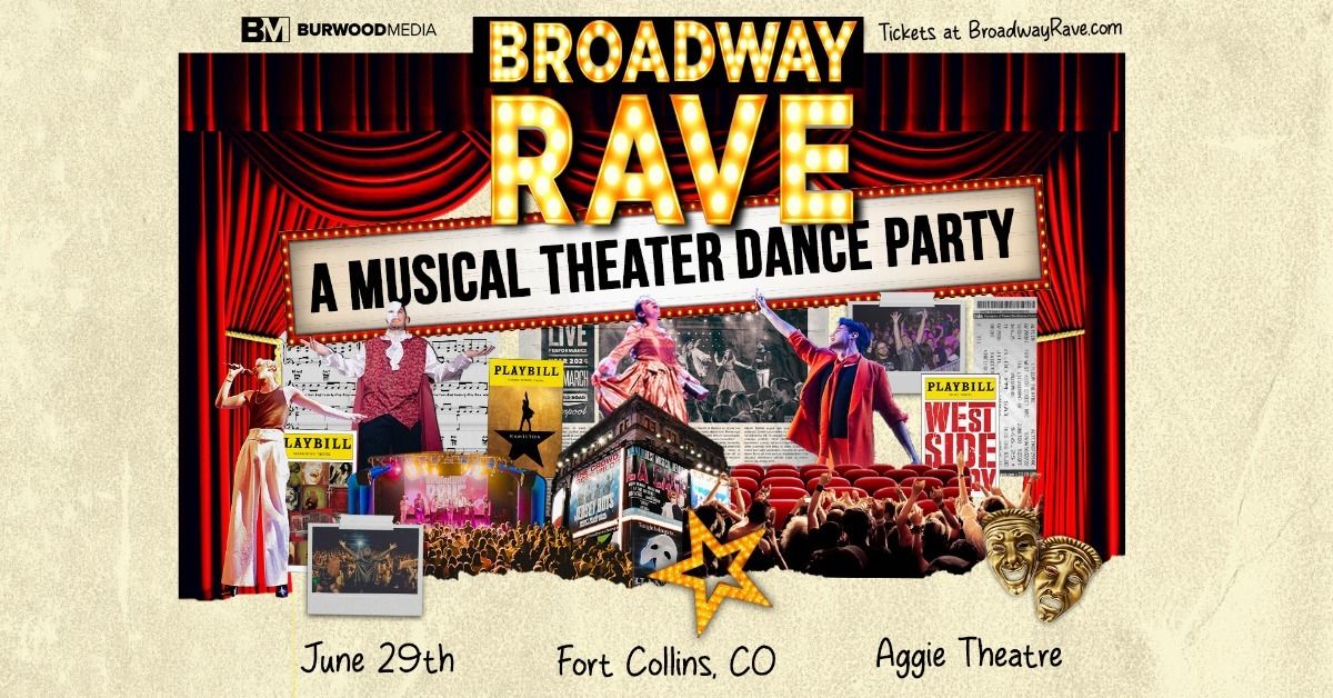 Broadway Rave | Aggie Theatre