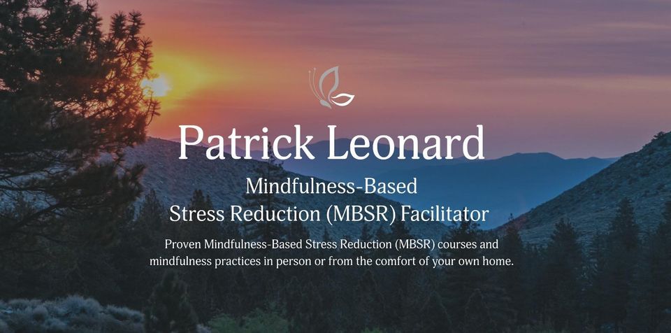 8 Week Mindfullness Based Stress Reduction (MBSR) course