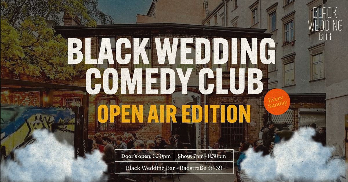 Black Wedding Comedy Club - Open Air Edition