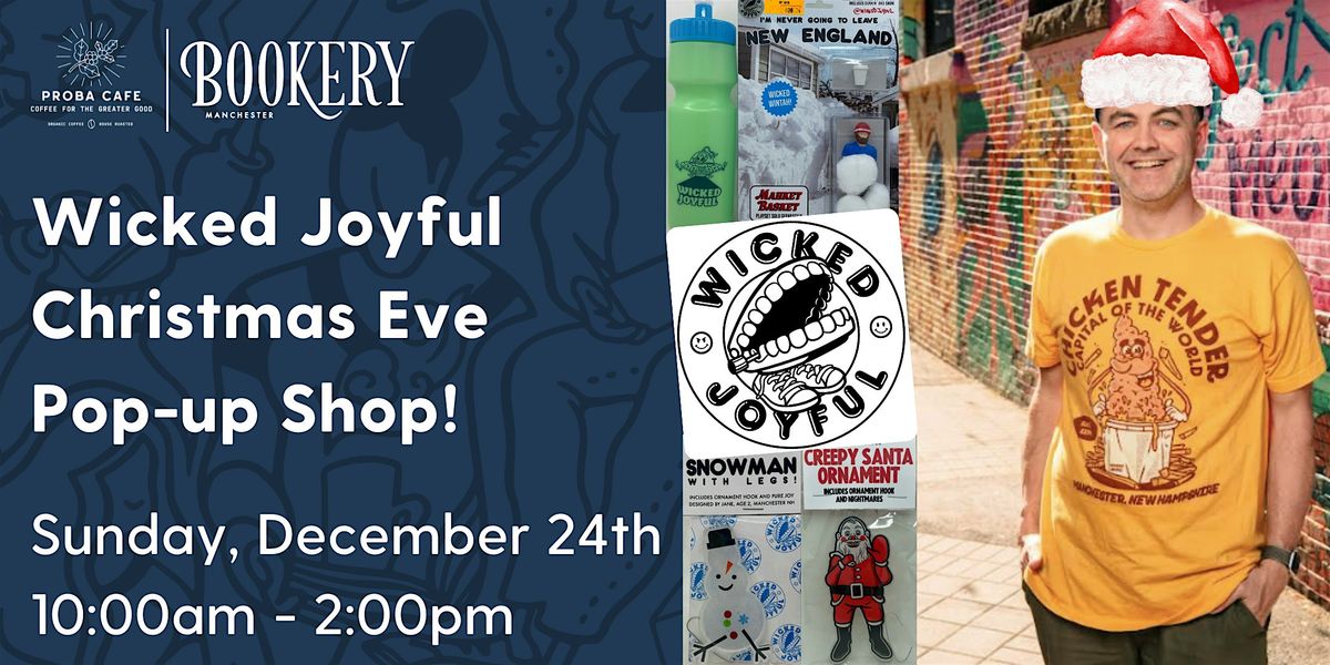 Wicked Joyful Christmas Eve Pup-up Shop!